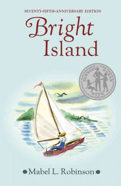 Bright Island [electronic resource] / Mabel L. Robinson ; Lynd Ward.