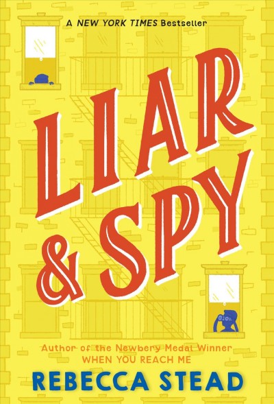Liar & spy [electronic resource] / by Rebecca Stead.