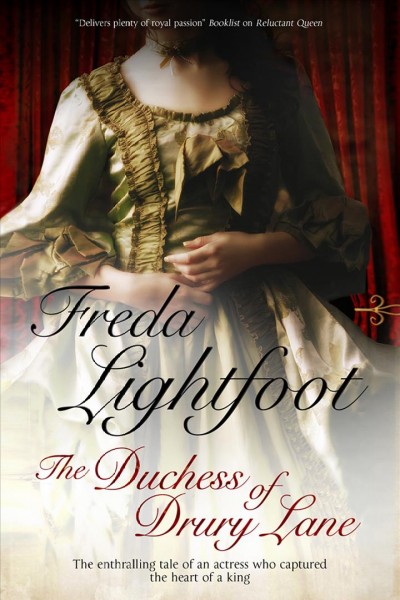 The duchess of drury lane [electronic resource] / Freda Lightfoot.