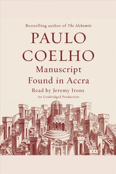 Manuscript found in Accra [electronic resource] / Paulo Coelho.