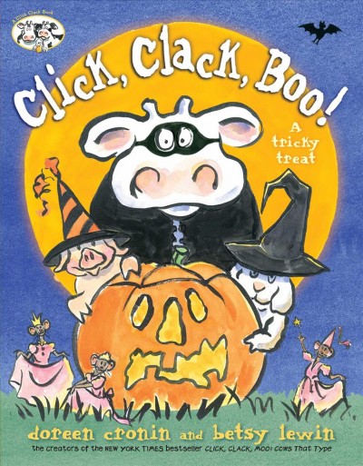 Click, clack, boo! : a tricky treat / Doreen Cronin and Betsy Lewin.