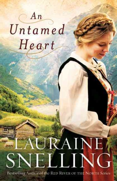 An untamed heart / Lauraine Snelling.