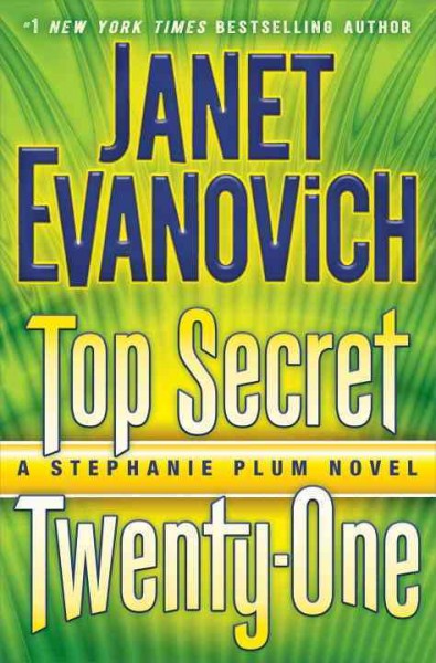 Top secret twenty-one / Janet Evanovich.