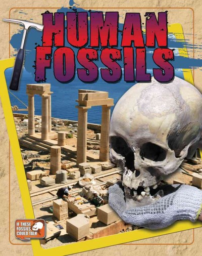 Human fossils / Natalie Hyde.