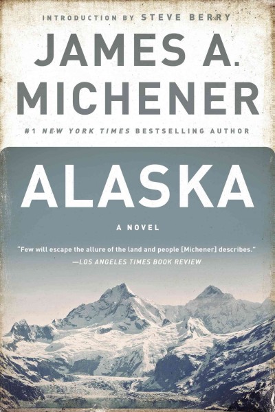 Alaska : a novel / James A. Michener.
