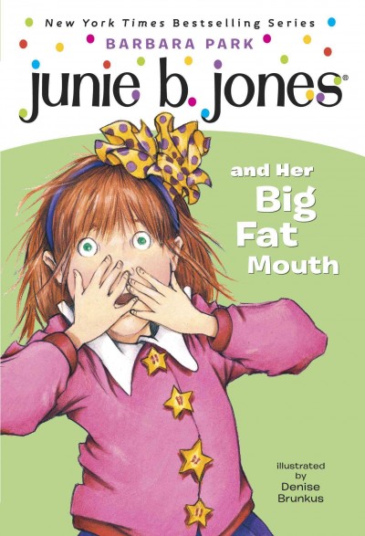 Junie B. Jones and her big fat mouth [electronic resource] / by Barbara Park ; illustrated by Denise Brunkus.