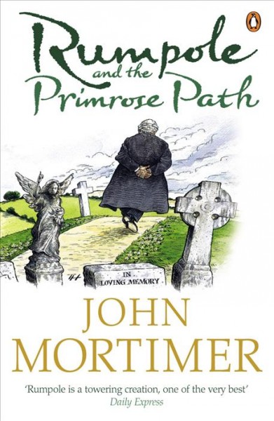 Rumpole and the Primrose Path / John Mortimer.