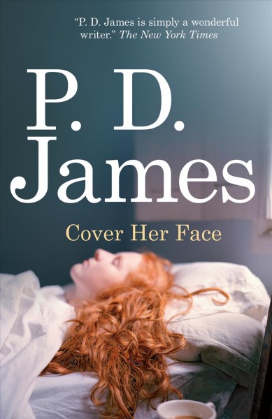 Cover her face [electronic resource] / P.D. James.