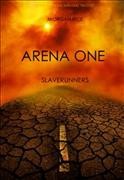 Arena one [electronic resource] : slaverunners / Morgan Rice.