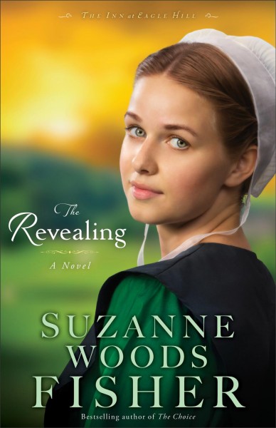 The revealing : a novel / Suzanne Woods Fisher.