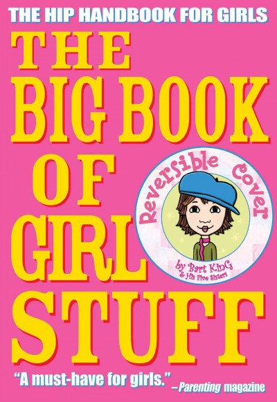 The big book of girl stuff [electronic resource] / Bart King ; illustrations by Jennifer Kalis.