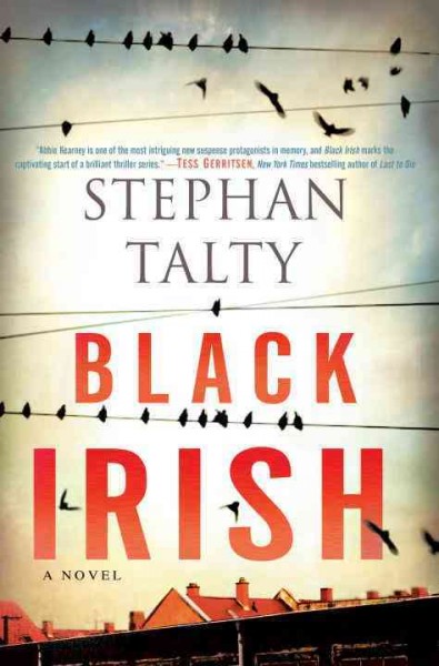 Black Irish [electronic resource] : a novel / Stephan Talty.