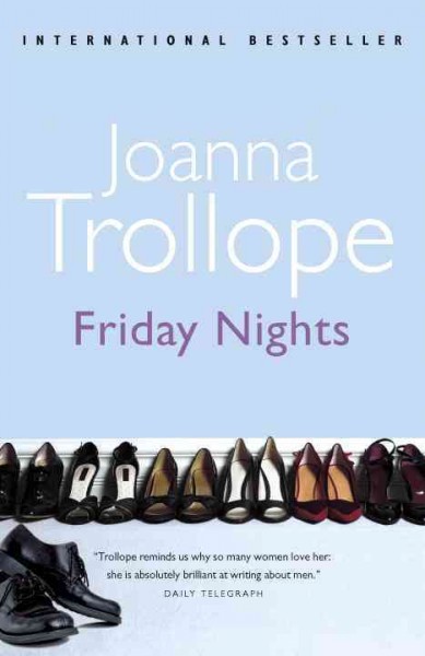 Friday nights : a novel / Joanna Trollope.