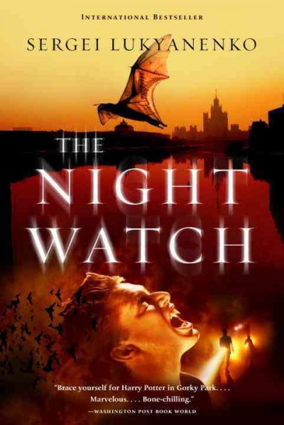 The night watch / Sergei Lukyanenko.
