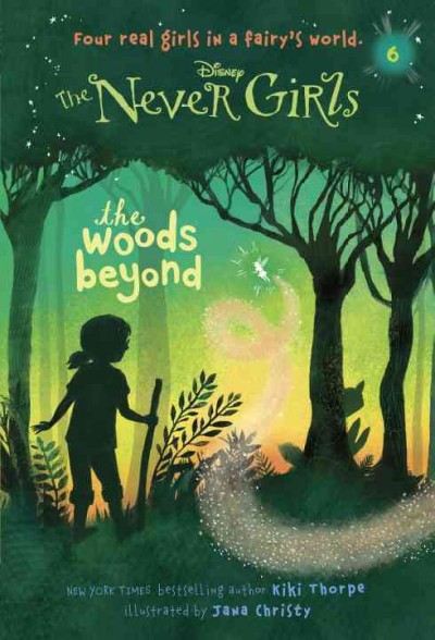 The woods beyond / written by Kiki Thorpe ; illustrated by Jana Christy.