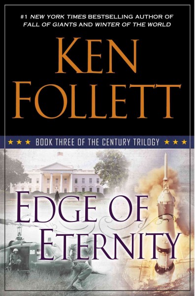 Edge of eternity  / Ken Follett.