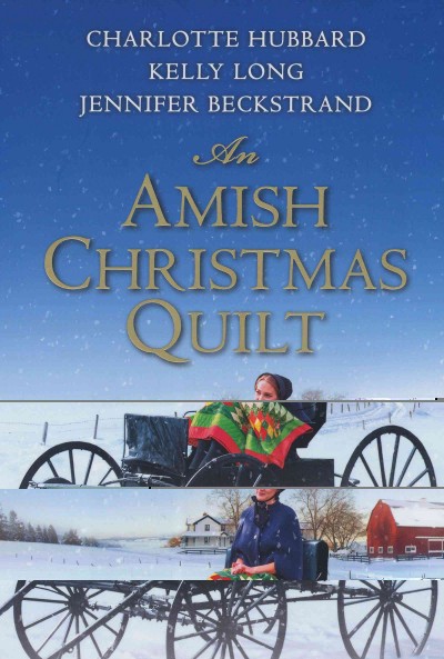 An Amish christmas quilt / Charlotte Hubbard