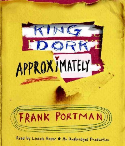 King Dork approximately / Frank Portman.