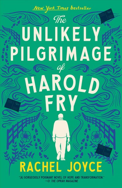 The unlikely pilgrimage of Harold Fry [electronic resource] : a novel / Rachel Joyce.