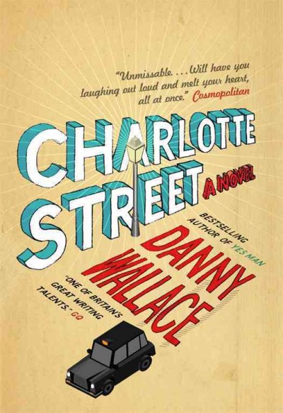 Charlotte Street [electronic resource] / Danny Wallace.