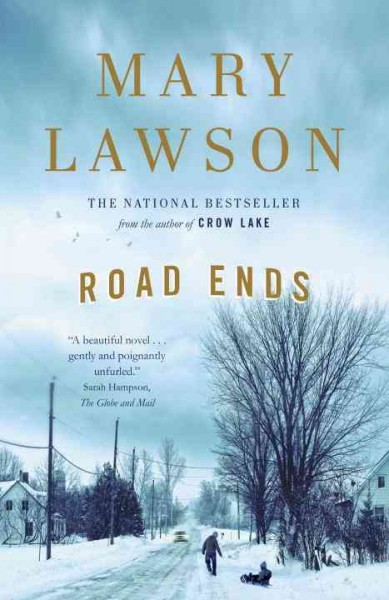 Road ends [electronic resource] / Mary Lawson.