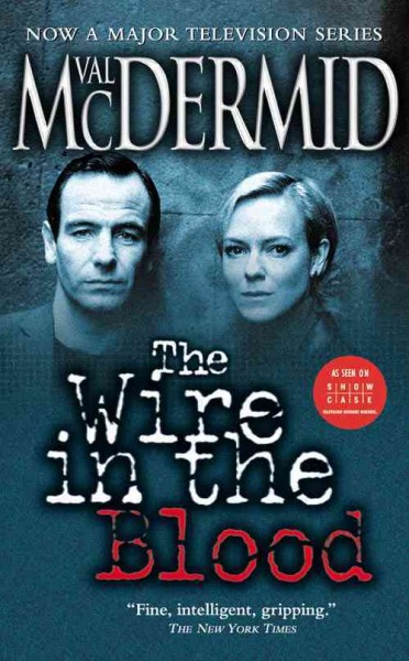 The wire in the blood [electronic resource (eBook)] / Val McDermid.
