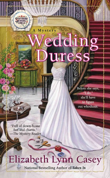 Wedding duress : a mystery / Elizabeth Lynn Casey.