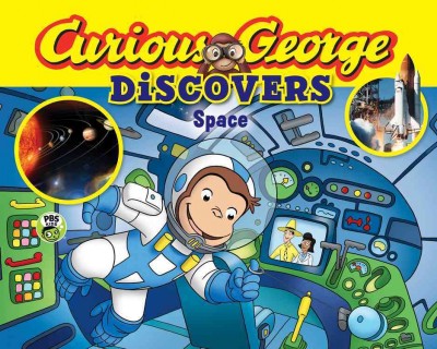 Curious George discovers space / adaptation by Monica Perez.