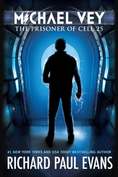 Michael vey [electronic resource] : the prisoner of cell 25 / Richard Paul Evans.