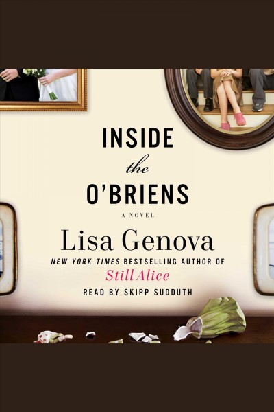 Inside the O'Briens : a novel / Lisa Genova.