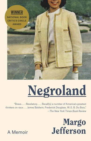 Negroland : a memoir / Margo Jefferson.