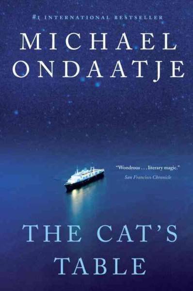 The cat's table [electronic resource] / Michael Ondaatje.