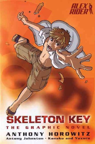 Skeleton key : the graphic novel / Anthony Horowitz ; adapted by Antony Johnston ; illustrated by Kanako Damerum and Yuzuru Takasaki.