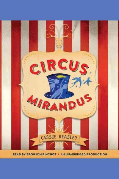 Circus Mirandus / Cassie Beasley.