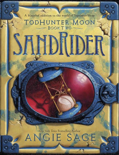 SandRider / Angie Sage ; illustrations by Mark Zug.