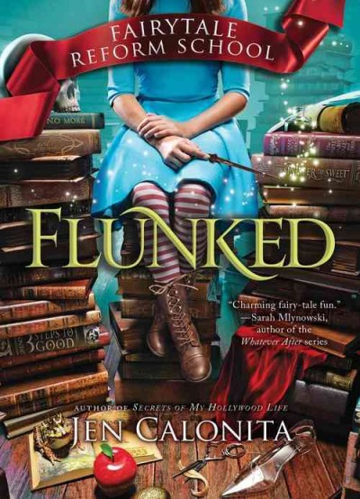 Flunked / Jen Calonita.