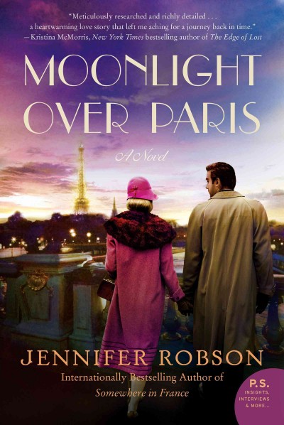 Moonlight over Paris : a novel / Jennifer Robson.