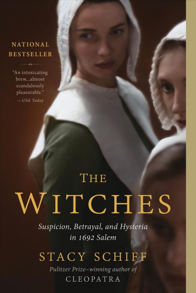 The witches : Salem, 1692 / Stacy Schiff.