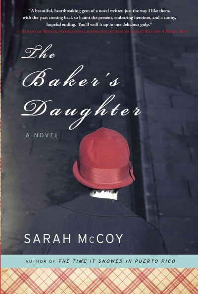 The baker's daughter [electronic resource] : a novel / Sarah McCoy.