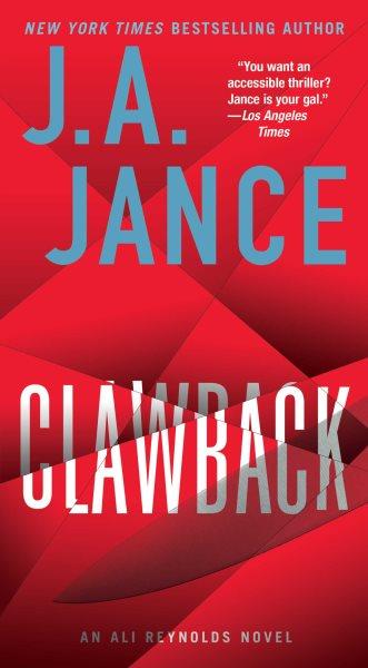 Clawback : an Ali Reynolds novel / J.A. Jance.