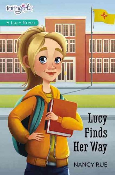 Lucy finds her way / Nancy Rue.