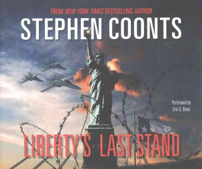 Liberty's last stand / Stephen Coonts.