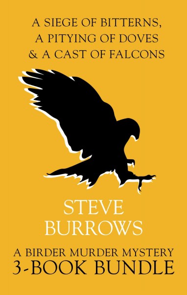 A birder murder mystery 3-book bundle / Steve Burrows.