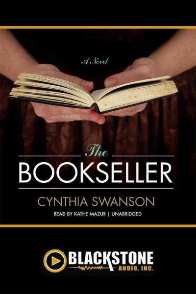 The bookseller / by Cynthia Swanson.