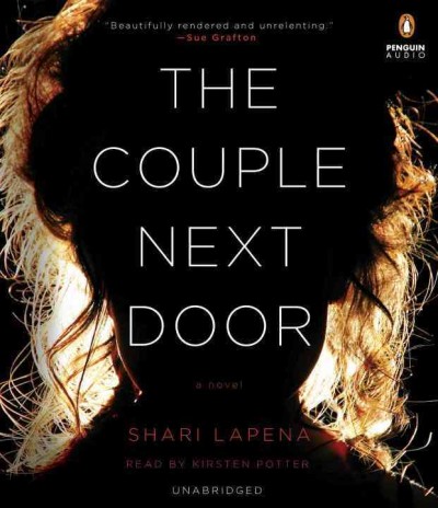 The couple next door [electronic resource] : a novel / Shari Lapena.