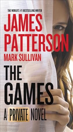 The Games / James Patterson and Mark Sullivan.