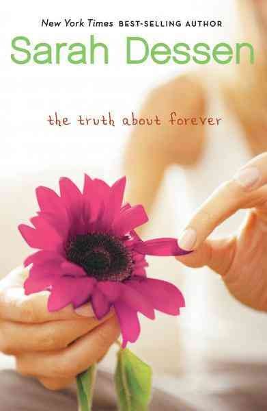 The truth about forever / Sarah Dessen.