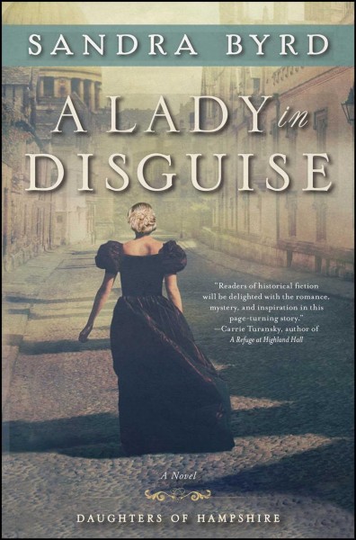 A lady in disguise / Sandra Byrd.