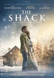 The shack / Summit Entertainment present a Gil Netter / Winblown Media production ; producers, Gil Netler, Brad Cummings ; screenplay by John Fusco, Andrew Lanham and Deslin Cretton ; director, Stuart Hazeldine.