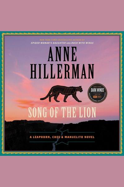 Song of the lion / by Anne Hillerman.